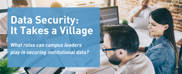 Data Security: It Takes a Village