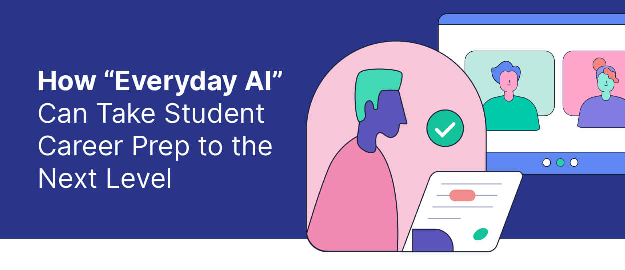 How “Everyday AI” Can Take Student Career Prep to the Next Level