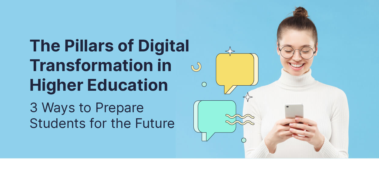 The Pillars of Digital Transformation in Higher Education