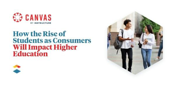 The Rise of Students as Consumers