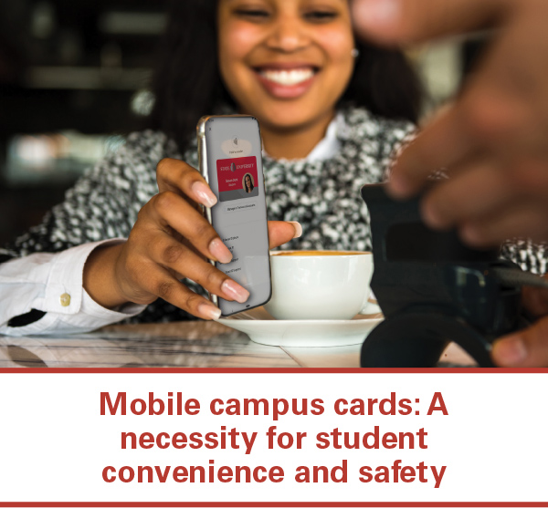Mobile campus cards: A necessity for student convenience and safety