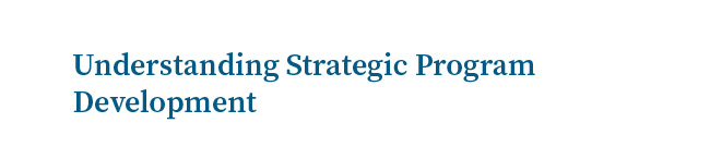 Understanding Strategic Program Development